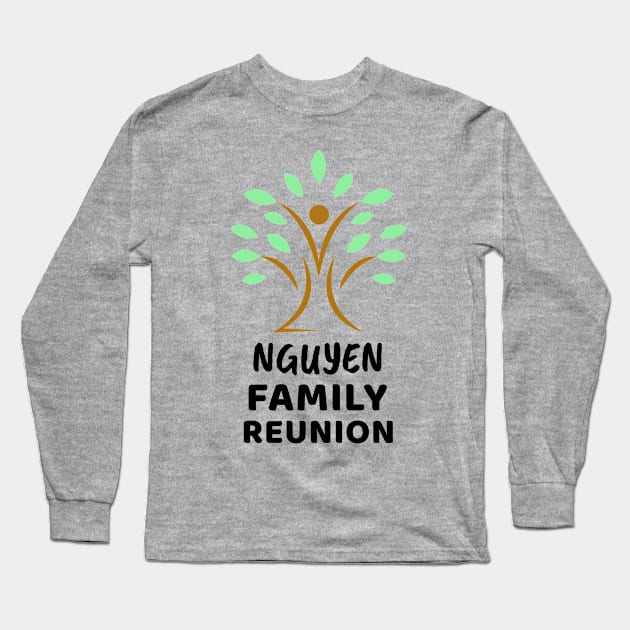 Nguyen Family Reunion Design Long Sleeve T-Shirt by Preston James Designs